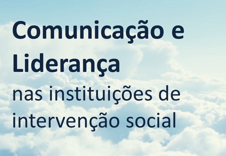 Foto: Comunicação e liderança nas instituições de intervenção social