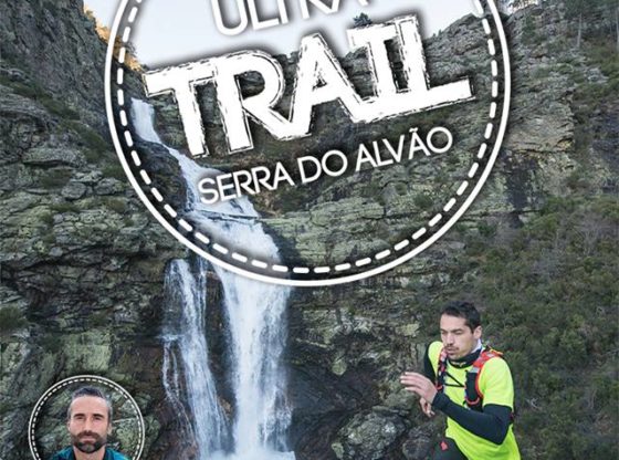 Cartaz: Ultra Trail Serra do Alvão (2ªedição)