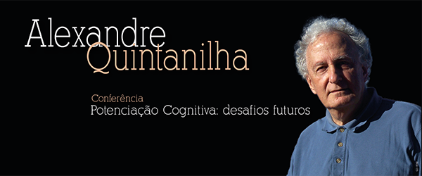 Banner: Conferência | Professor Alexandre Quintanilha
