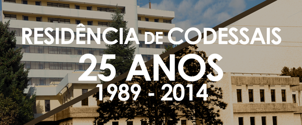 Banner: 25 Anos de Inauguração da Residência de Codessais - R6